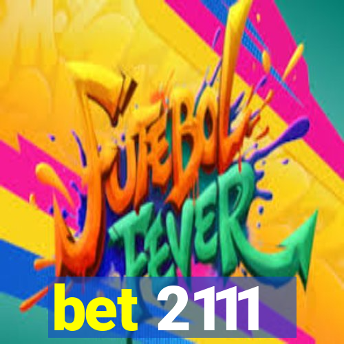 bet 2111